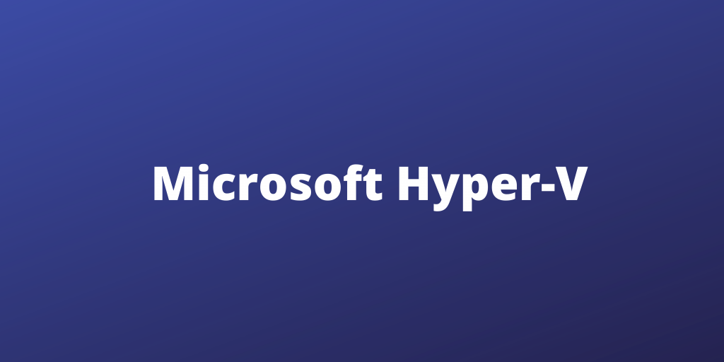 How to install Microsoft Hyper-V on a Server